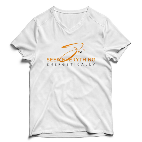 Seek Everything Energetically Women T Shirt